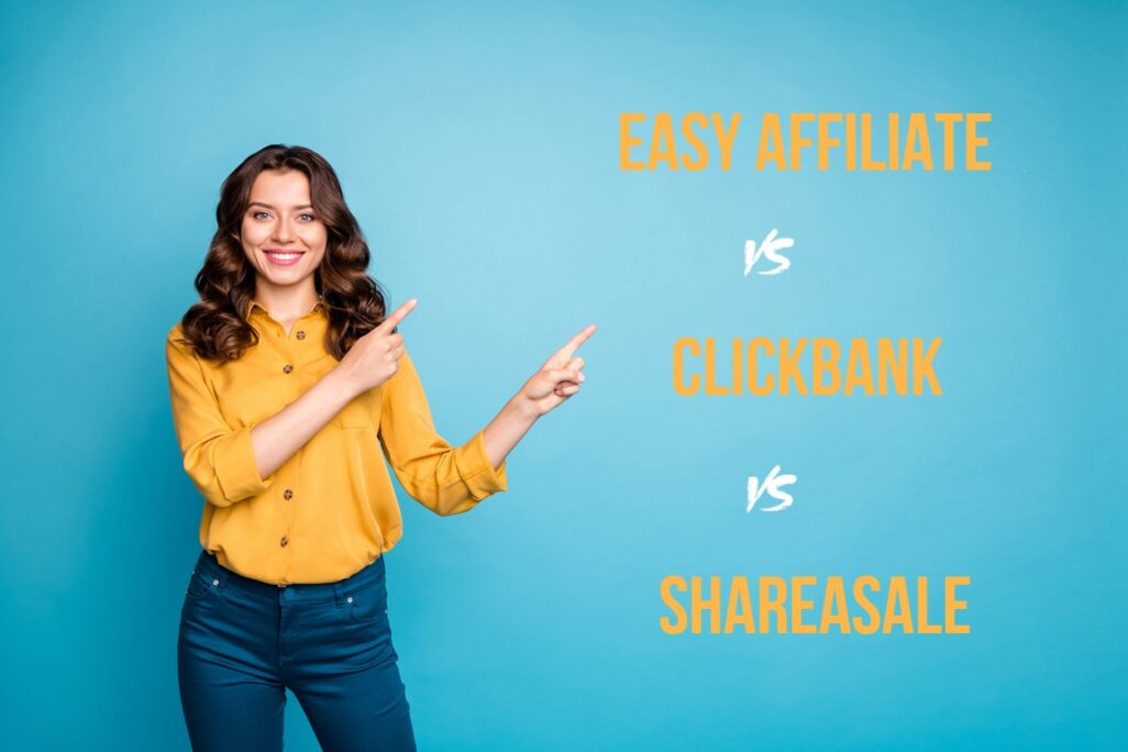 SheareASale vs Clickbank vs Easy Affiliate