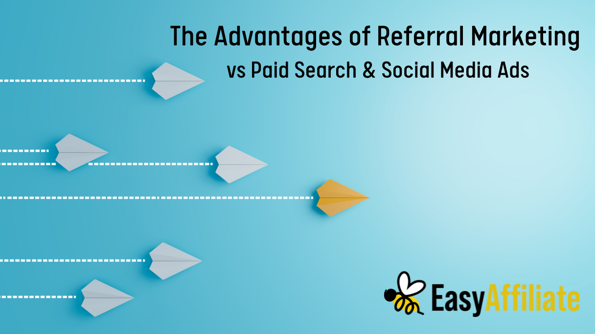 referral marketing advantages_Easy Affiliate